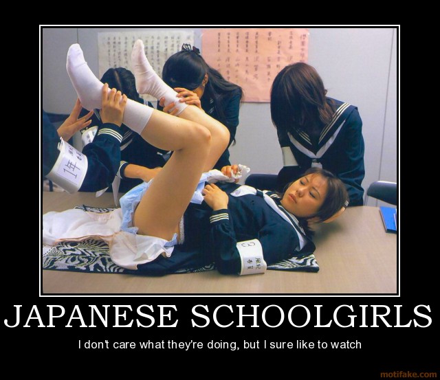 japanese-schoolgirls-schoolgirls-hot-sexy-demotivational-poster-1212789471.jpg